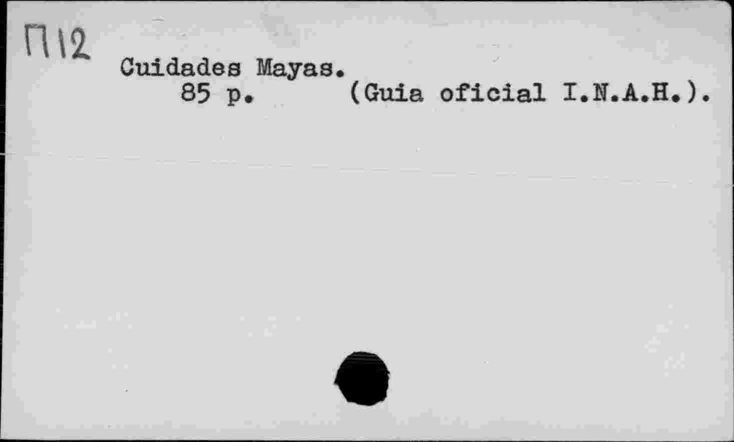 ﻿rua
Cuidades Mayas.
85 p. (Guia oficial I.N.A.H.).